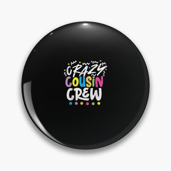 Item preview, Crazy Cousin Crew designed and sold by JaisonshiJan.