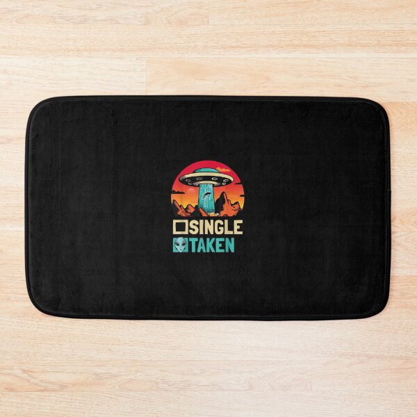 Item preview, Single Or Taken Funny Alien UFO Valentines Day designed and sold by JaisonshiJan.
