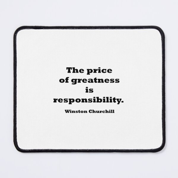 Item preview, Churchill - Greatness and Responsibility designed and sold by Smolive.