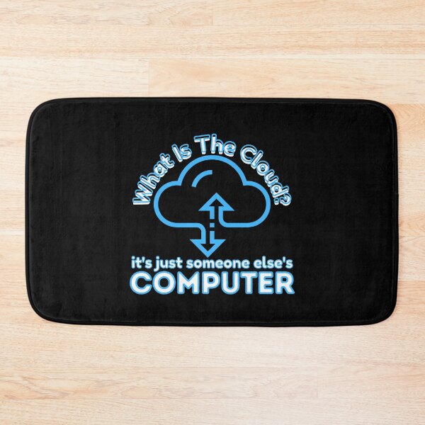 Item preview, Cloud Storage What Is It Someone Else's Computer Funny Truth designed and sold by CBCreations73.