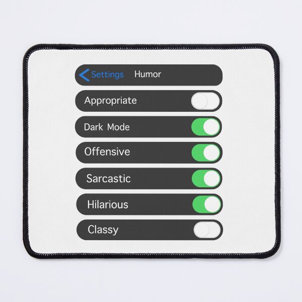 Item preview, Humor Settings designed and sold by saltysir73.