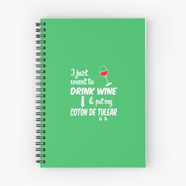 Item preview, Just Want To Drink Wine & Pet Coton De Tulear designed and sold by AlwaysAwesome.