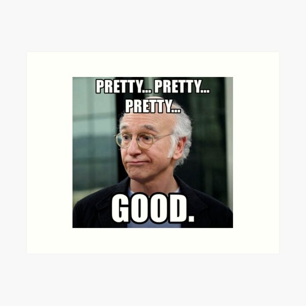 mem good prett Art Print