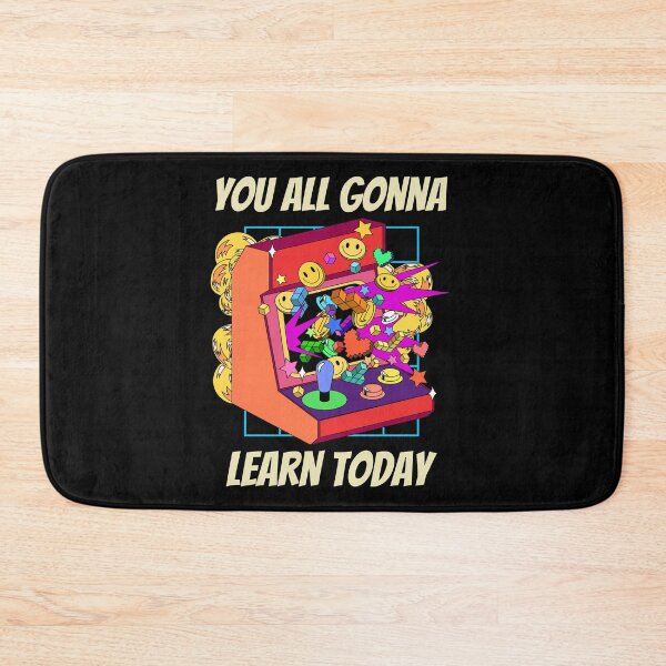Item preview, You all are Gonna learn today  designed and sold by Socool101.
