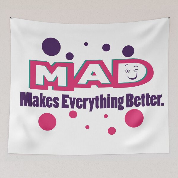 Item preview, Mad Makes Everything Better designed and sold by cruzzcreation.