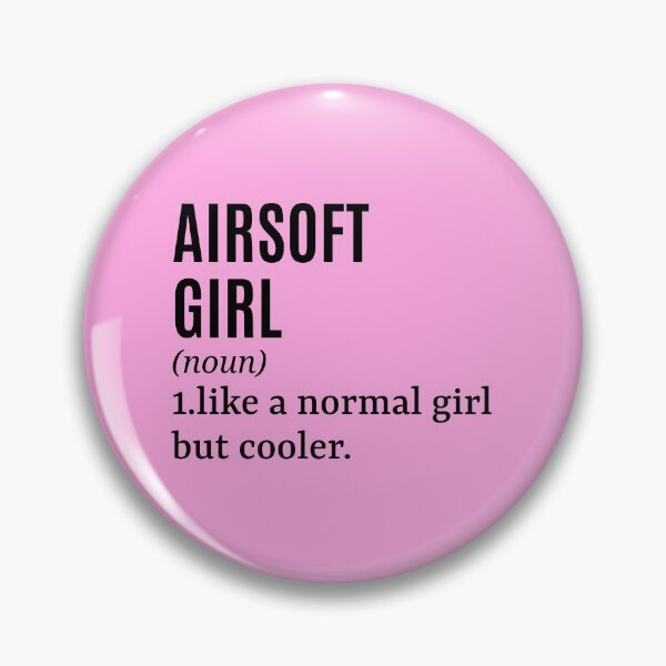 Item preview, Airsoft Girl - Airsoft Player Funny Quote designed and sold by MountainD.