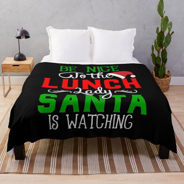 Item preview, Be Nice To The Lunch Lady Santa Is Watching designed and sold by SewnMemories.
