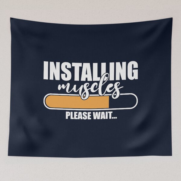 Item preview, Installing Muscles Please Wait | Funny Gym Quote designed and sold by motivationaltee.