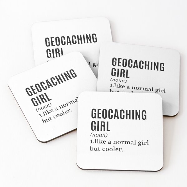 Item preview, Geocaching Girl - Geocacher Funny Quote designed and sold by MountainD.