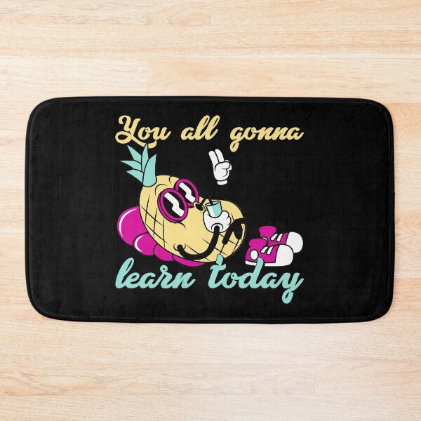 Item preview, You all gonna learn today  designed and sold by Socool101.