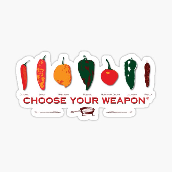 Choose Your Weapon Hot Peppers Sticker
