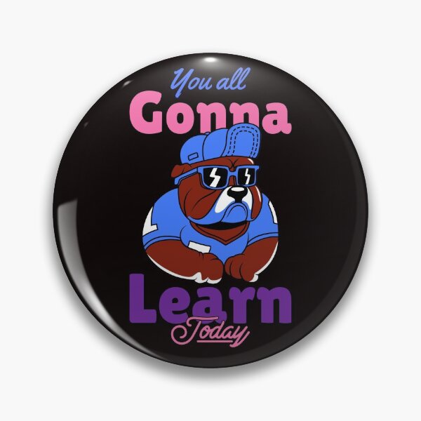Item preview, You all gonna learn today  designed and sold by Socool101.