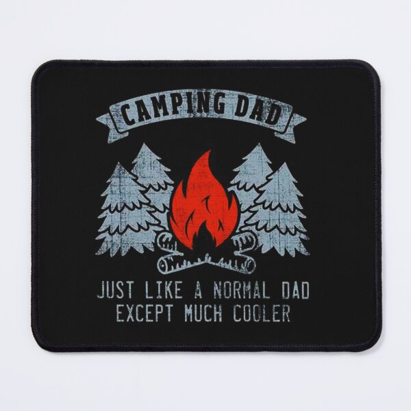 Item preview, Camping Dad Just Like A Normal Dad designed and sold by pirategraphic3.