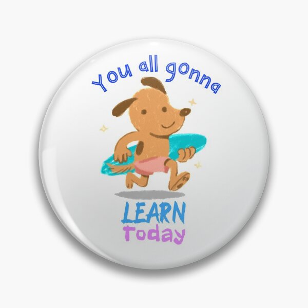 Item preview, You all gonna learn today  designed and sold by Socool101.
