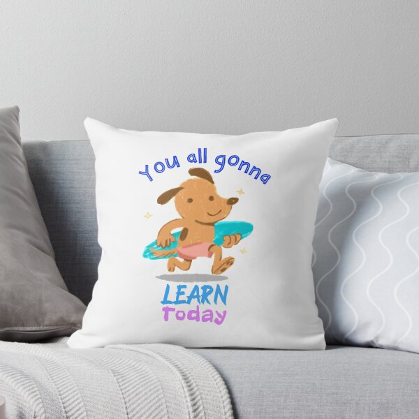 Item preview, You all gonna learn today  designed and sold by Socool101.