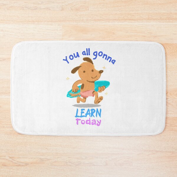 Item preview, You all gonna learn today  designed and sold by Socool101.