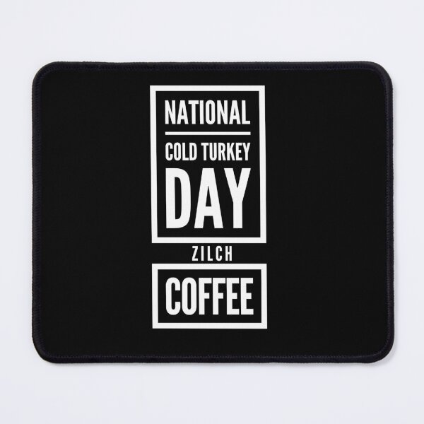 Item preview, No Coffee Day Cold Turkey designed and sold by Ruby Jackson.