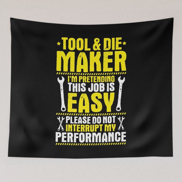 Item preview, Tool And Die Maker Toolmaker Tool & Die Maker designed and sold by Krautshirts.