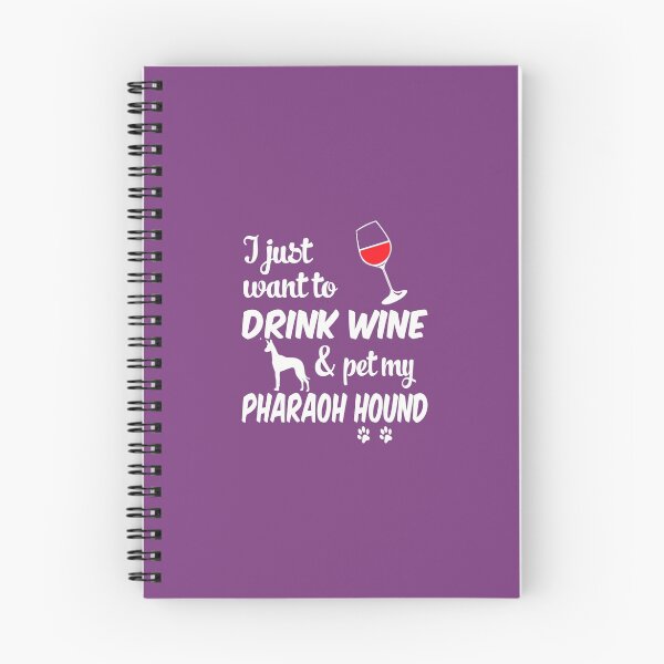 Item preview, Just Want To Drink Wine & Pet Pharaoh Hound designed and sold by AlwaysAwesome.