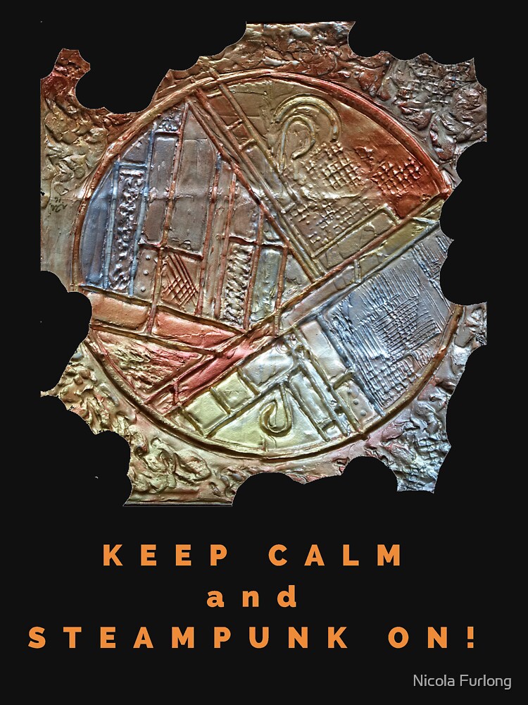 COOL STEAMPUNK ART KEEP CALM FUNNY QUOTE by nicolafurlong