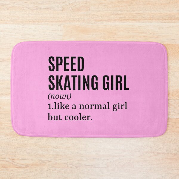 Item preview, Speed Skating Girl - Speed Skater Funny Quote designed and sold by MountainD.