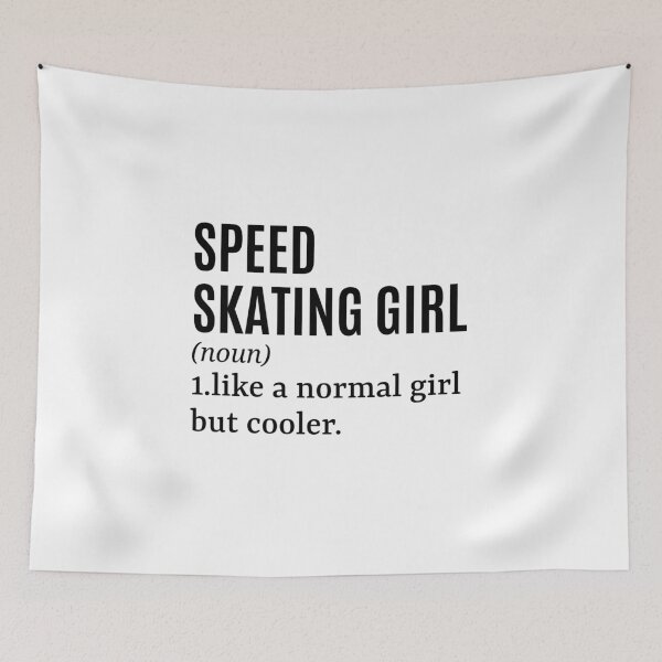 Item preview, Speed Skating Girl - Speed Skater Funny Quote designed and sold by MountainD.