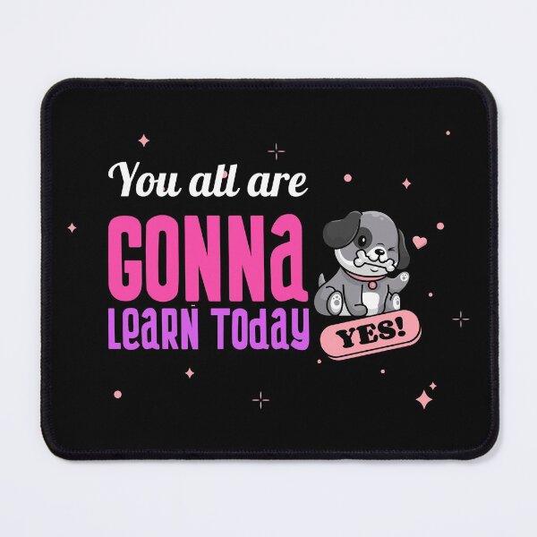Item preview, You all gonna learn today designed and sold by Socool101.
