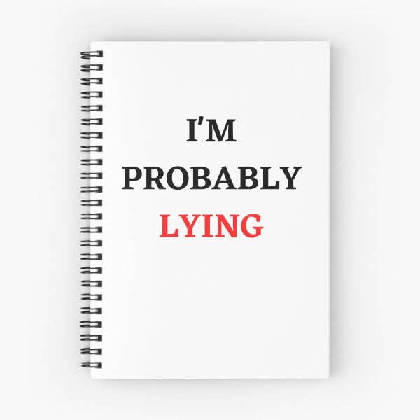Item preview, I'm Probably Lying - Funny Sarcastic T-Shirt designed and sold by NewwaveLine.