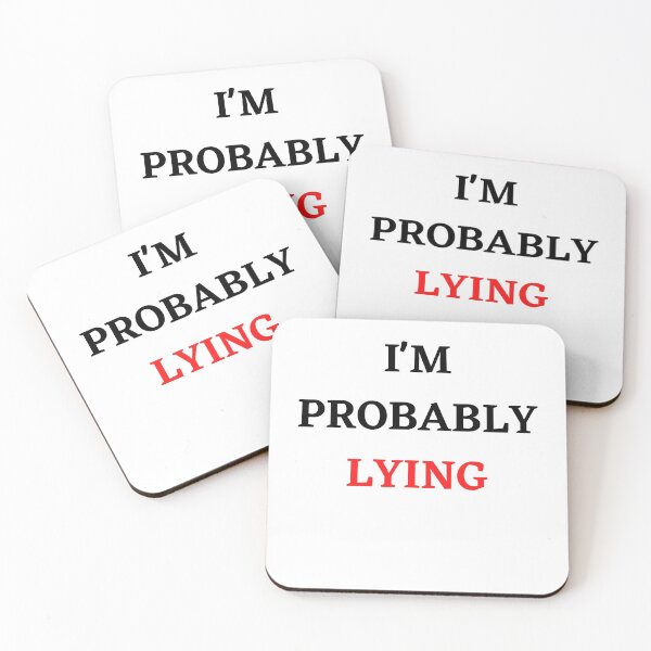 Item preview, I'm Probably Lying - Funny Sarcastic T-Shirt designed and sold by NewwaveLine.