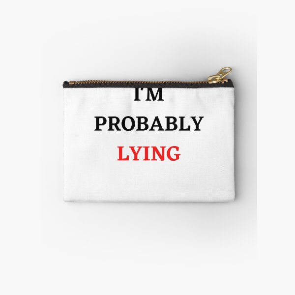 Item preview, I'm Probably Lying - Funny Sarcastic T-Shirt designed and sold by NewwaveLine.