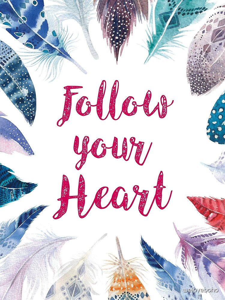 Feathers, Follow your heart de weloveboho