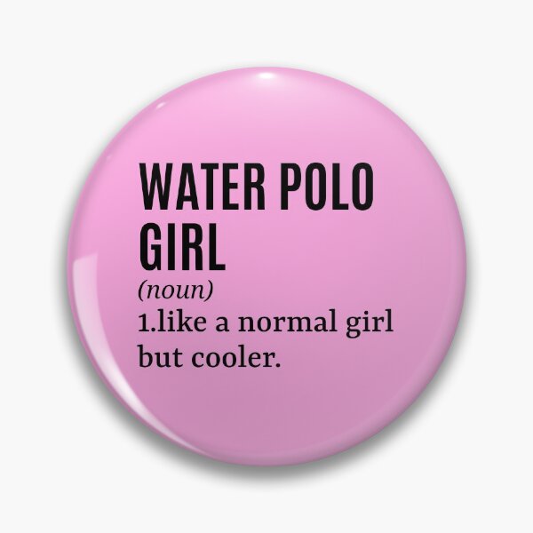 Item preview, Water Polo Girl - Water Polo Player Funny Quote designed and sold by MountainD.
