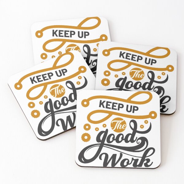Item preview, Keep Up The Good Work designed and sold by SuperCutsTshirt.