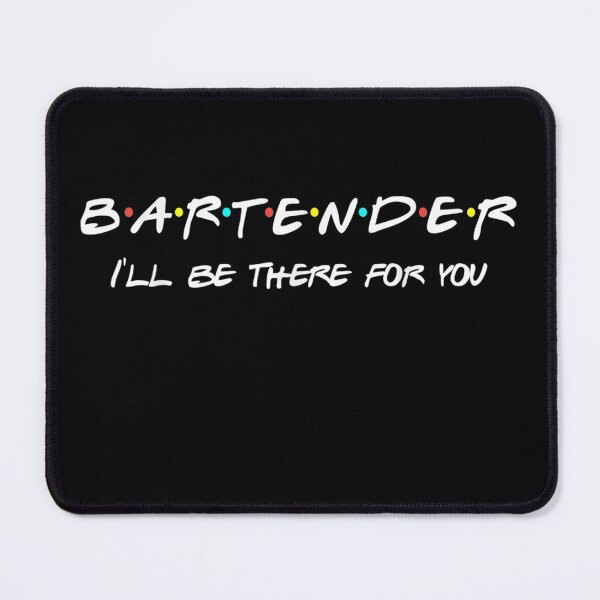 Item preview, Bartender Friends Themed Funny Unique Humor designed and sold by TrumpshiAnei.
