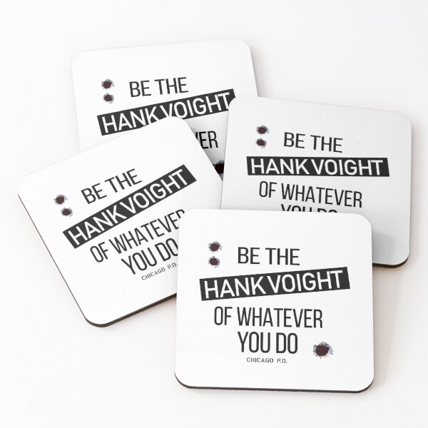 Item preview, Be The Hank Voight Of Whatever You Do   designed and sold by HumorStyle.