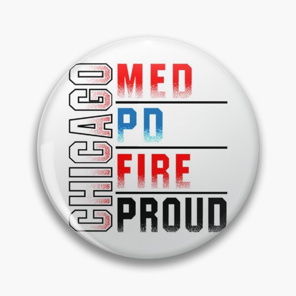 Item preview, Chicago Med, Chicago PD, Chicago Fire, Chicago Proud   designed and sold by HumorStyle.