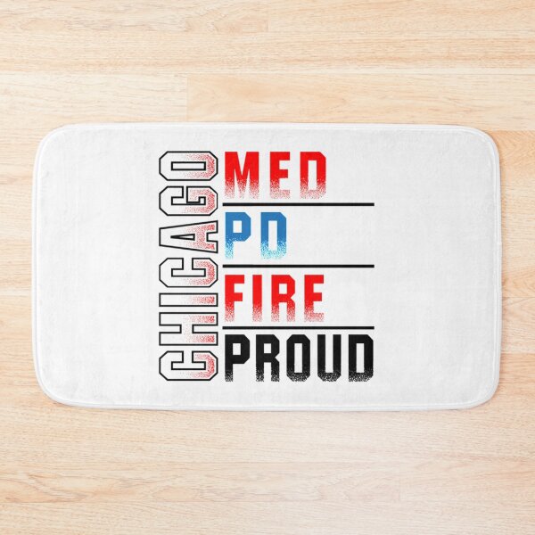 Item preview, Chicago Med, Departamento de Policía de Chicago, Chicago Fire, Chicago Proud designed and sold by HumorStyle.