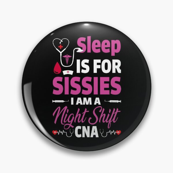 Item preview, Sleep Is For Sissies I'm a CNA (purple) designed and sold by SewnMemories.