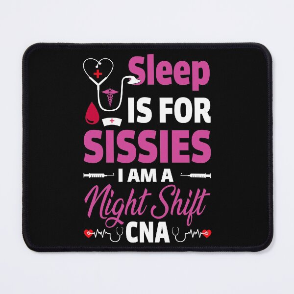 Item preview, Sleep Is For Sissies I'm a CNA (purple) designed and sold by SewnMemories.
