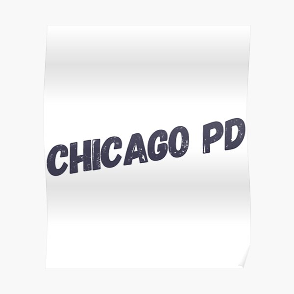 Chicago Pd Poster For Sale By Humorstyle Redbubble