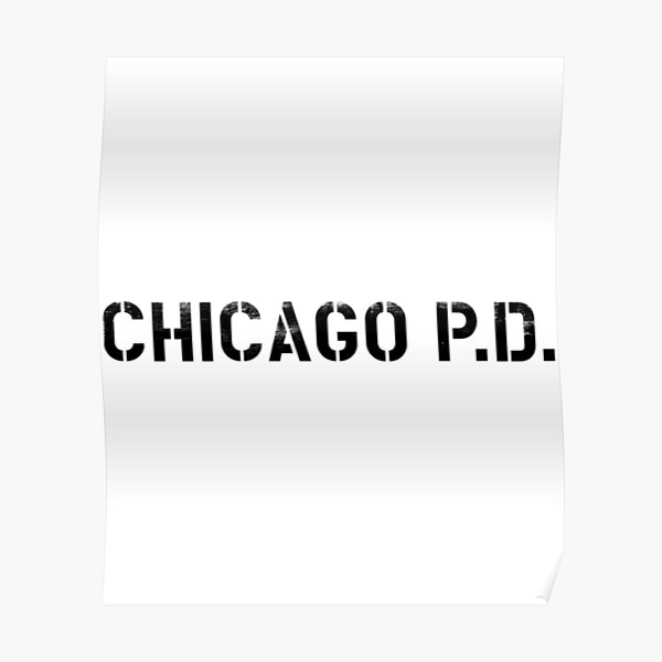 Chicago Pd Police Department Poster By Humorstyle Redbubble