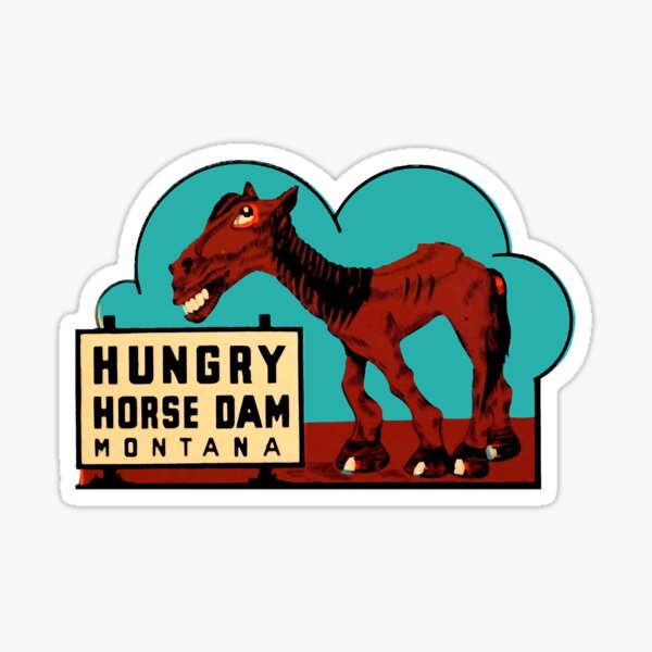 "Hungry Horse Dam Montana" Sticker by PeonReeya Redbubble