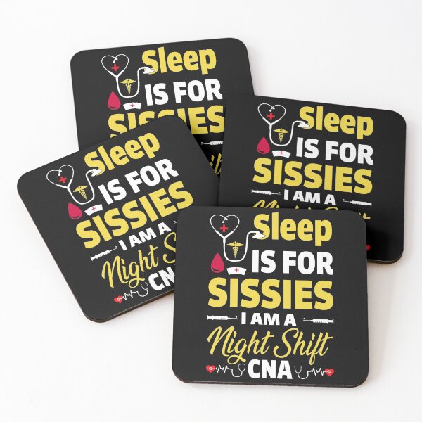 Item preview, Sleep Is For Sissies I'm a CNA (yellow) designed and sold by SewnMemories.