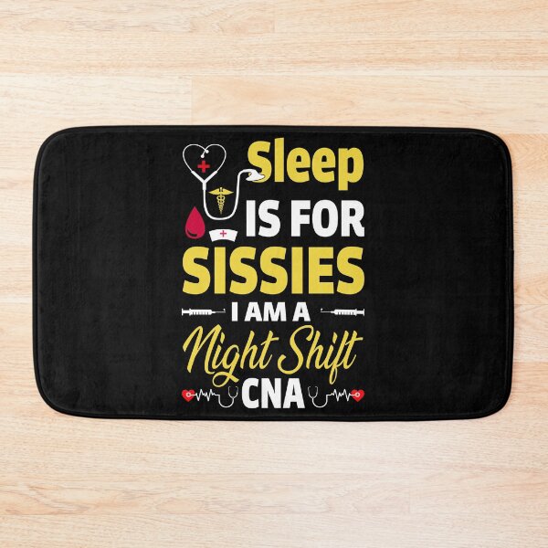 Item preview, Sleep Is For Sissies I'm a CNA (yellow) designed and sold by SewnMemories.