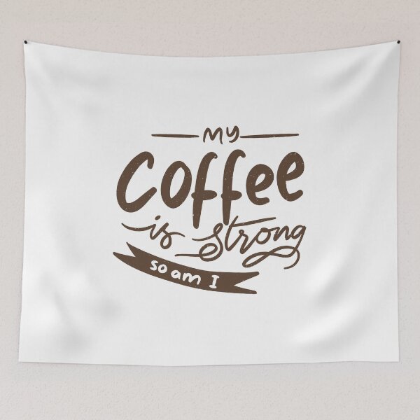Item preview, My Coffee is Strong So Am I designed and sold by SuperCutsTshirt.