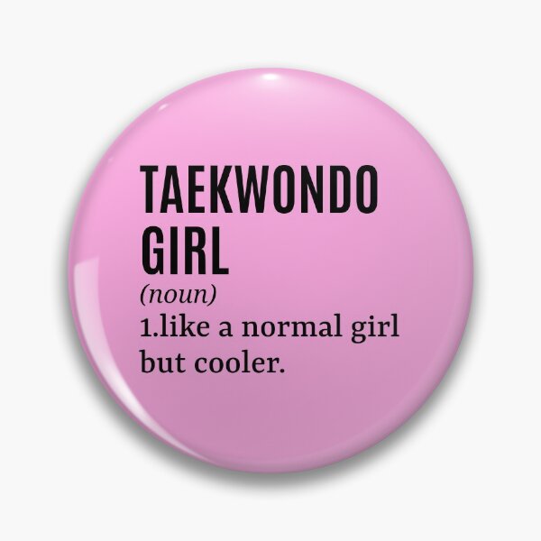 Item preview, Taekwondo Girl Funny Quote designed and sold by MountainD.