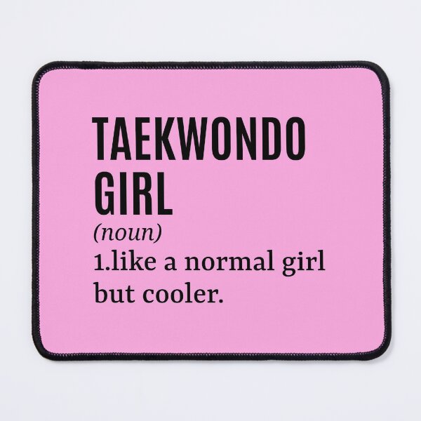 Item preview, Taekwondo Girl Funny Quote designed and sold by MountainD.