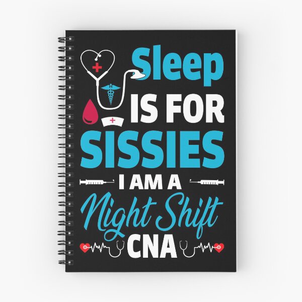 Item preview, Copy of Sleep Is For Sissies I'm a CNA (blue) designed and sold by SewnMemories.