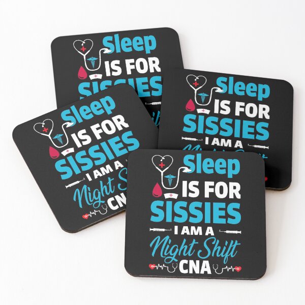 Item preview, Copy of Sleep Is For Sissies I'm a CNA (blue) designed and sold by SewnMemories.