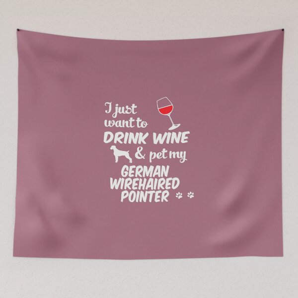 Item preview, Want To Drink Wine & Pet German Wirehaired Pointer designed and sold by AlwaysAwesome.